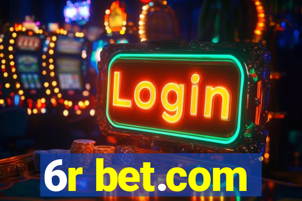 6r bet.com